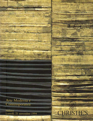 Christie's. Milano - Arte Moderna e Contemporanea - 21 novembre 1994 Christie's. Milano - Arte Moderna e Contemporanea - 21 novembre 1994