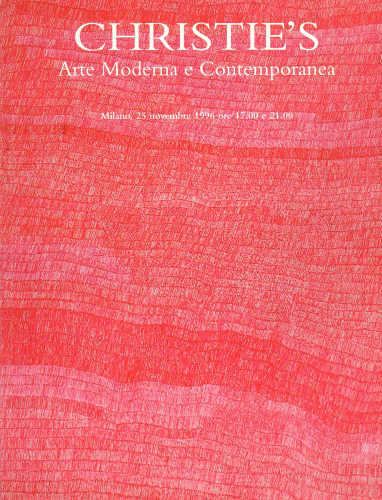 Christie's. Milano - Arte Moderna e Contemporanea - 25 novembre 1996 Christie's. Milano - Arte Moderna e Contemporanea - 25 novembre 1996