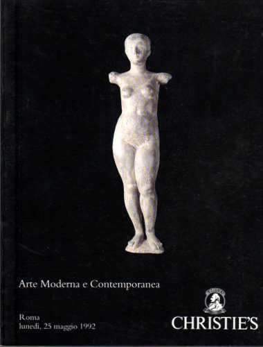Catalogo di Asta Christie's. Roma - Arte Moderna e Contemporanea. 25 maggio 1992