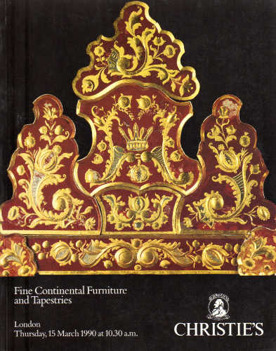 Catalogo di Asta Christie's. Londra (King Street) - Fine Continental Furniture and Tapestries. 15 marzo 1990