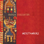 antichi viaggiatori meditamburi