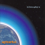 ethnosphere agricantus