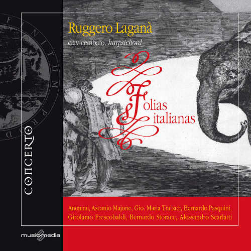 FOLIAS ITALIANAS - AA.VV. Clavicembalo: Ruggero Laganà FOLIAS ITALIANAS - AA.VV. Clavicembalo: Ruggero Laganà