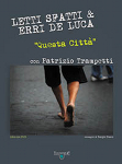 questa_citta_erri_de_luca_letti_sfatti_patrizio_trampetti