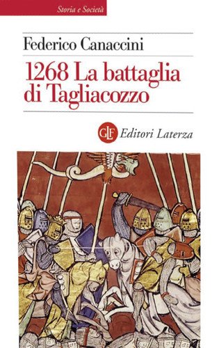 1268 la battaglia di tagliacozzo federico cannacini 1268 la battaglia di tagliacozzo federico cannacini