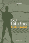 1860 il tricolore trucidava bambini franco cafararo