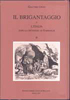 Il brigantaggio o l'italia dopo la dittatura di garibaldi - giacomo oddo