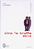 Ciro_a_Truffa_2010_p