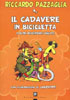 Il Cadavere_ n Bicicletta riccardo pazzaglia