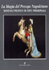LA MAGIA DEL PRESEPE NAPOLETANO. Manuale pratico di Arte Presepiale LA MAGIA DEL PRESEPE NAPOLETANO. Manuale pratico di Arte Presepiale