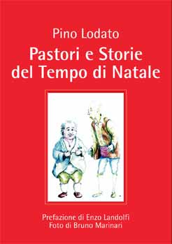PASTORI E STORIE DEL TEMPO DI NATALE - Pino Lodato PASTORI E STORIE DEL TEMPO DI NATALE - Pino Lodato