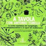 a_tavola_con_antonio_tubelli