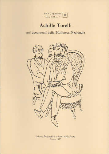 ACHILLE TORELLI NEI DOCUMENTI DELLA BIBLIOTECA NAZIONALE ACHILLE TORELLI NEI DOCUMENTI DELLA BIBLIOTECA NAZIONALE
