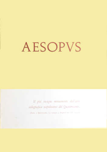  AESOPUS Vita et Fabulae Latine et Italice Per Francesco De Tuppo M. CCCC. Lxxxv - Carlo De Frede