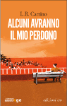 alcuni_avranno_il_mio_perdono_l_r_carrino