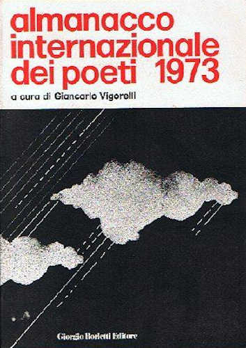 ALMANACCO INTERNAZIONALE DEI POETI 1973 - Giancarlo Vigorelli