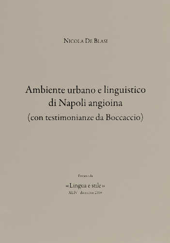 AMBIENTE URBANO E LINGUISTICO DI NAPOLI ANGIOINA ((con testimonianze da Boccaccio) - Nicola De Blasi