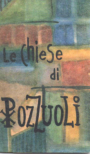 LE CHIESE DI POZZUOLI - Angelo D'Ambrosio, Raffaele Giamminelli LE CHIESE DI POZZUOLI - Angelo D'Ambrosio, Raffaele Giamminelli