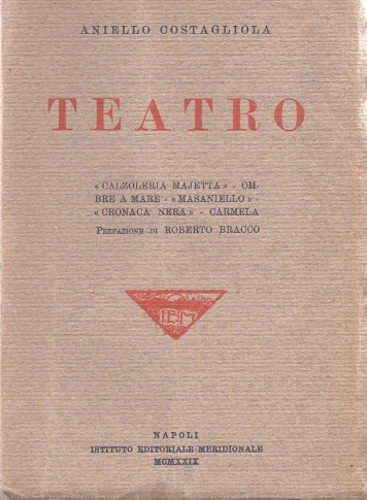 Aniello Costagliola - TEATRO. Calzoleria Majetta. Ombre a mare. Maraniello. Cronaca nera. Carmela Aniello Costagliola - TEATRO. Calzoleria Majetta. Ombre a mare. Maraniello. Cronaca nera. Carmela