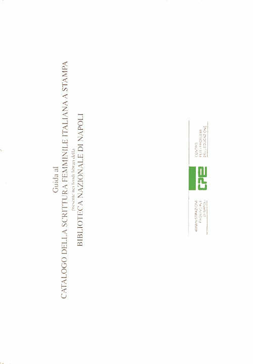 Anna Santoro - GUIDA AL CATALOGO DELLA SCRITTURA FEMMINILE ITALIANA A STAMPA, presente nei fondi librari della Biblioteca di Napoli