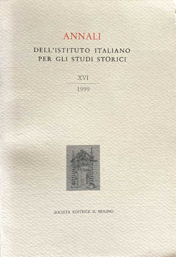 ANNALI DELL'ISTITUTO ITALIANO PER GLI STUDI STORICI XVI 1999 - AA.VV.