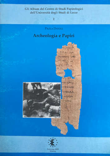 ARCHEOLOGIA E PAPIRI - Paola Davoli