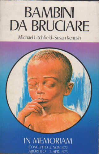 BAMBINI DA BRUCIARE - Michael Litchfield, Susan Kentish BAMBINI DA BRUCIARE - Michael Litchfield, Susan Kentish