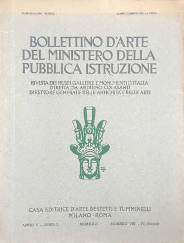 BOLLETTINO D'ARTE DEL MINISTERO DELLA PUBBLICA ISTRUZIONE. Anno V - Serie II - Numero VIII - Febbraio