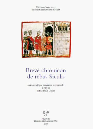BREVE CHRONICON DE REBUS SICULIS - A cura di Fulvio Delle Donne libro BREVE CHRONICON DE REBUS SICULIS - A cura di Fulvio Delle Donne