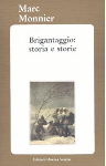 brigantaggio storia e storie marc monnier