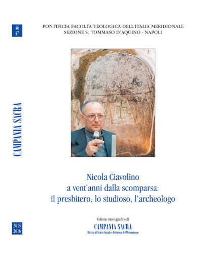 CAMPANIA SACRA. Rivista di Storia Sociale e Religiosa del Mezzogiorno. Volume 46/47 Anni 2015/2016