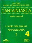 CANTAINTASCA. Testi e accordi. Il meglio della canzone napoletana