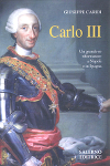 CARLO III. Un grande re riformatore a Napoli e in Spagna - Giuseppe Caridi