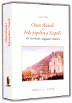 CHIESE MIRACOLI E FEDE POPOLARE A NAPOLI nei ricordi dei viaggiatori stranieri - Lucio Fino