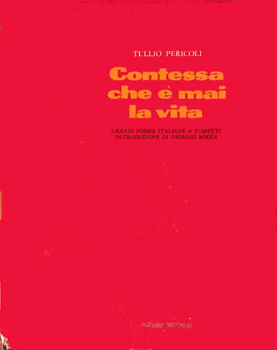 CONTESSA CHE È MAI LA VITA Grandi poesie italiane a fumetti - Tullio Pericoli