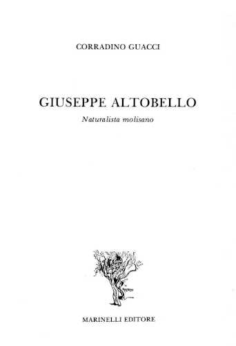 Corradino Guacci - GIUSEPPE ALTOBELLO. Naturalista molisano
