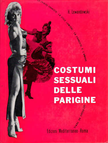 COSTUMI SESSUALI DELLE PARIGINE - Herbert Lewandowski COSTUMI SESSUALI DELLE PARIGINE - Herbert Lewandowski