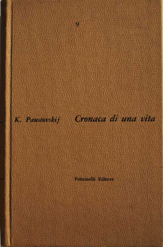 cronaca_di_una_vita_volume II_gioventu_irrequieta_konstantin_paustovskij cronaca_di_una_vita_volume II_gioventu_irrequieta_konstantin_paustovskij