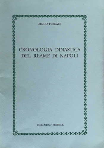 CRONOLOGIA DINASTICA DEL REGNO DI NAPOLI - Mario Furnari