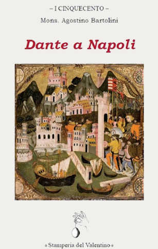 DANTE A NAPOLI - Agostino Bartolini