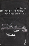 de bello traffico lucio rufolo