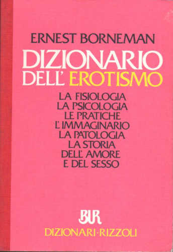 DIZIONARIO DELL'EROTISMO - Ernest Borneman