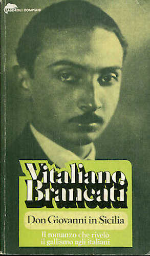 DON GIOVANNI IN SICILIA - Vitaliano Brancati DON GIOVANNI IN SICILIA - Vitaliano Brancati
