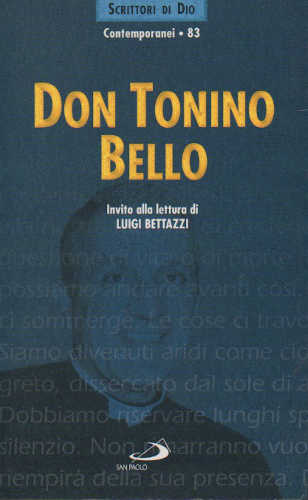DON TONINO BELLO - Invito alla lettura di Luigi Bettazzi DON TONINO BELLO - Invito alla lettura di Luigi Bettazzi