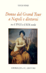 donne del grand tour lucio fino