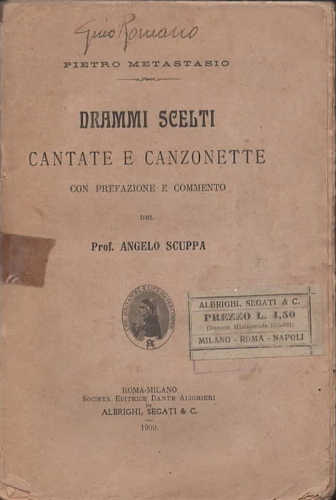 DRAMMI SCELTI. CANTATE E CANZONETTE - Pietro Metastasio DRAMMI SCELTI. CANTATE E CANZONETTE - Pietro Metastasio
