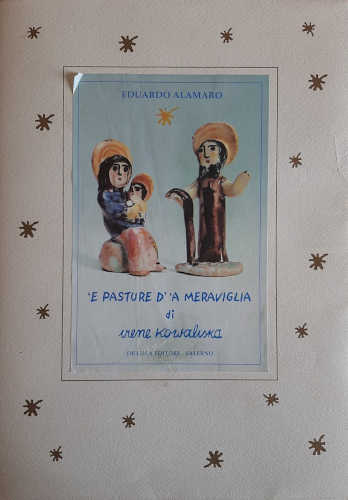 ‘E PASTURE D’ ‘A MERAVIGLIA DI IRENE KOWALISKA - Edoardo Alamaro ‘E PASTURE D’ ‘A MERAVIGLIA DI IRENE KOWALISKA - Edoardo Alamaro