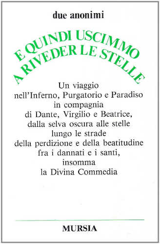 E QUINDI USCIMMO A RIVEDER LE STELLE - Due Anonimi E QUINDI USCIMMO A RIVEDER LE STELLE - Due Anonimi