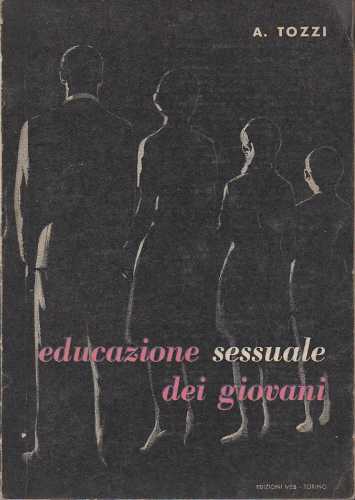 EDUCAZIONE SESSUALE DEI GIOVANI - Armando Tozzi