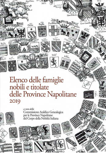 ELENCO DELLE FAMIGLIE NOBILI E TITOLATE DELLE PROVINCE NAPOLITANE 2019